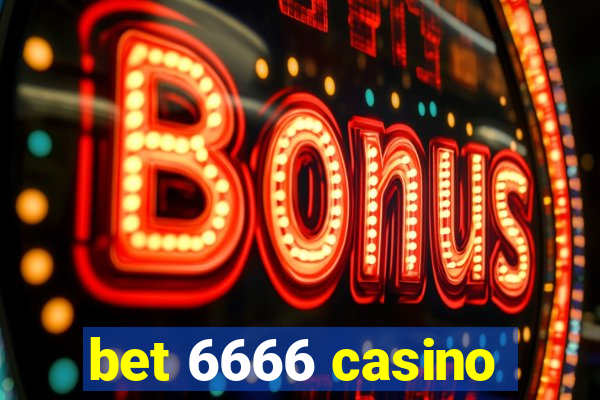 bet 6666 casino